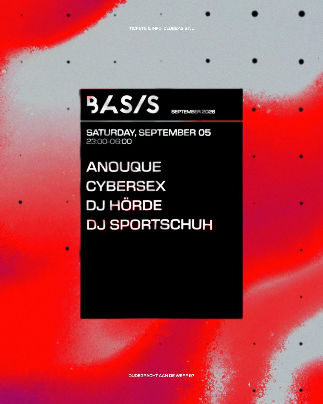 Basis/ Anouque/ Cybersex/ Dj Hörde/ Dj Sportschuh