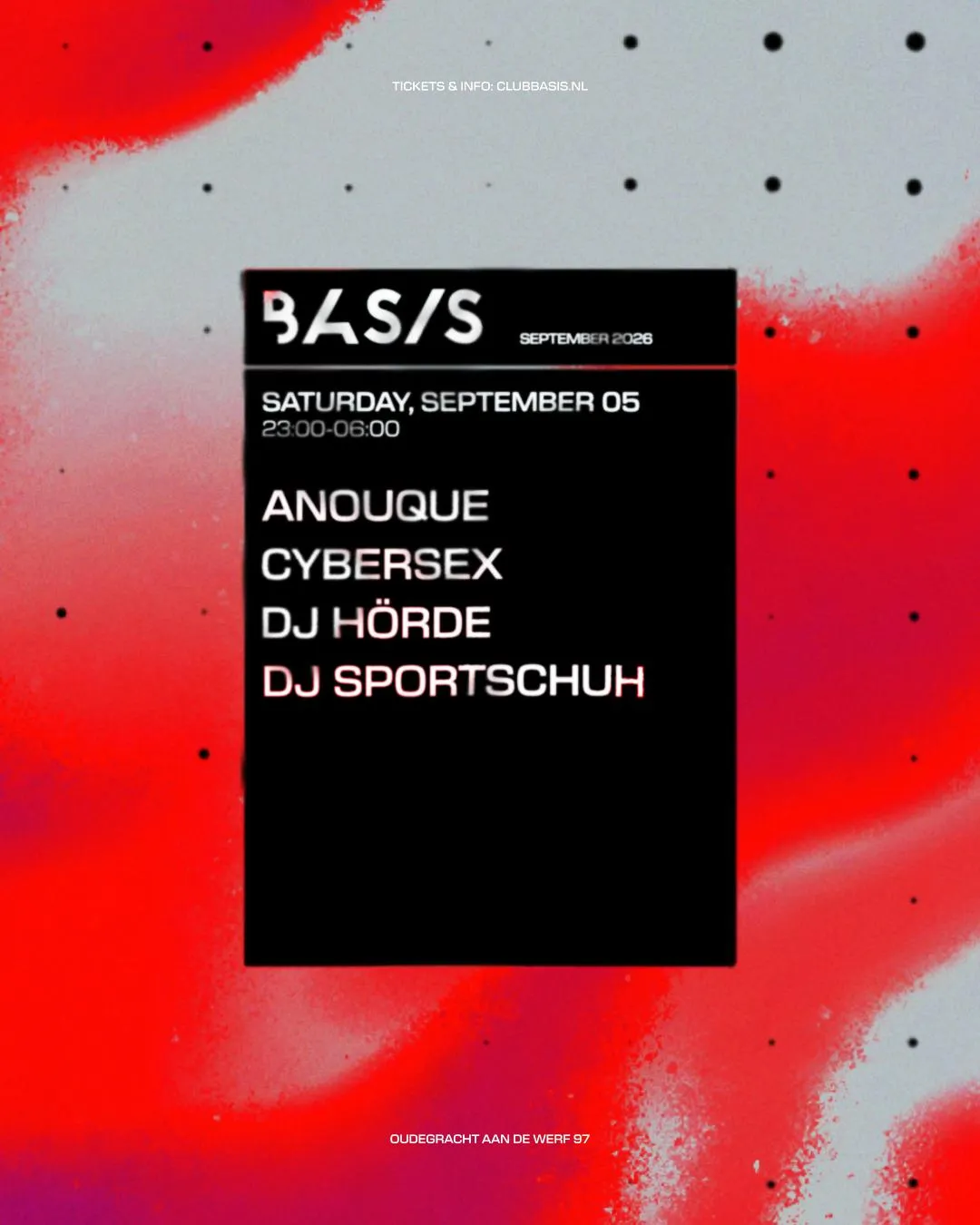 BASIS/ ANOUQUE/ Cybersex/ DJ HÖRDE/ DJ SPORTSCHUH