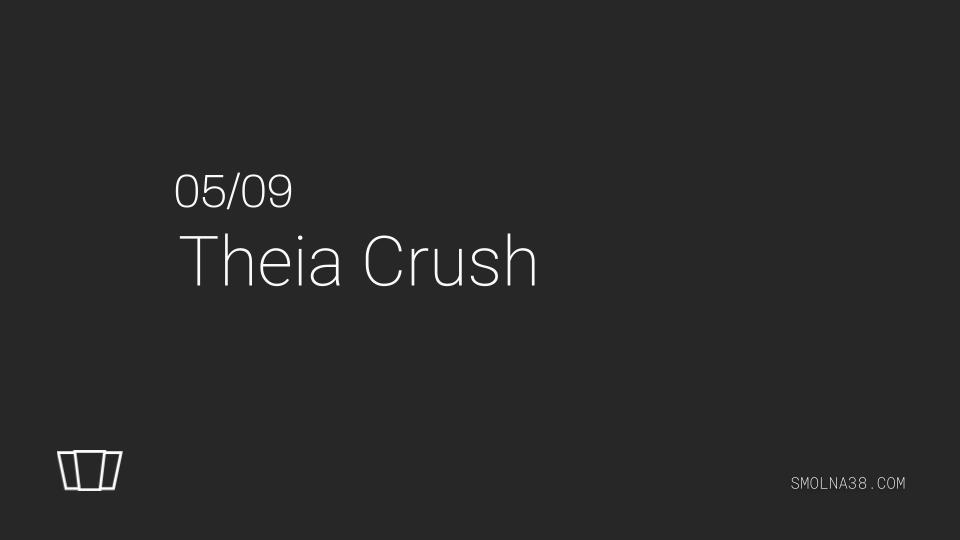 Smolna X Theia Crush