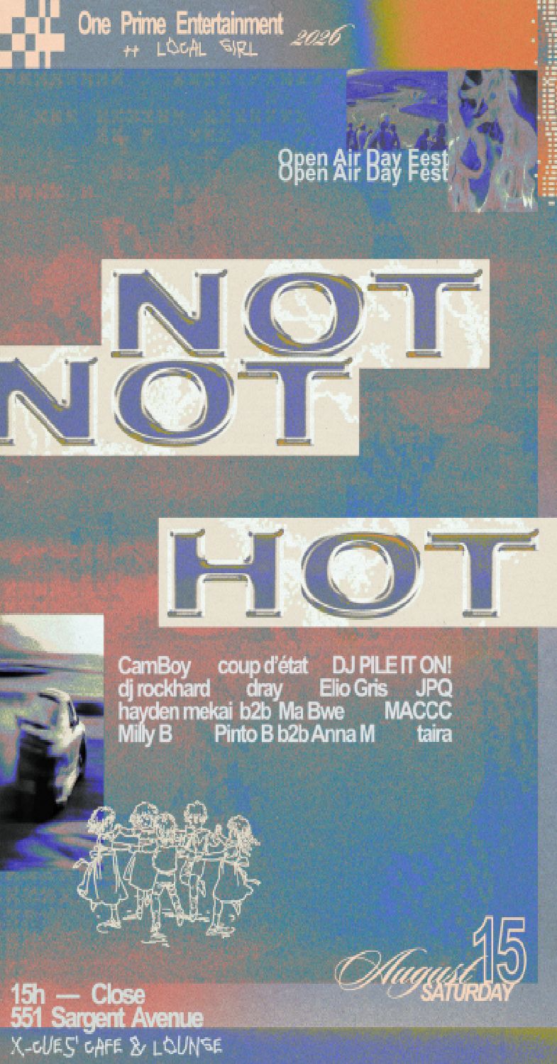 NOT NOT HOT ☜ OPEN AIR DAY FEST (2026)