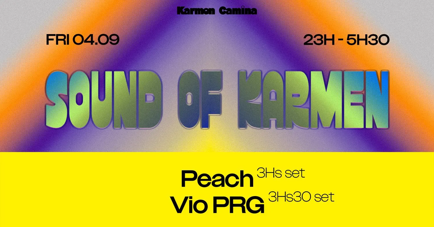 SOUND OF KARMEN [Peach (3h set) • Vio PRG (3h30 set)]