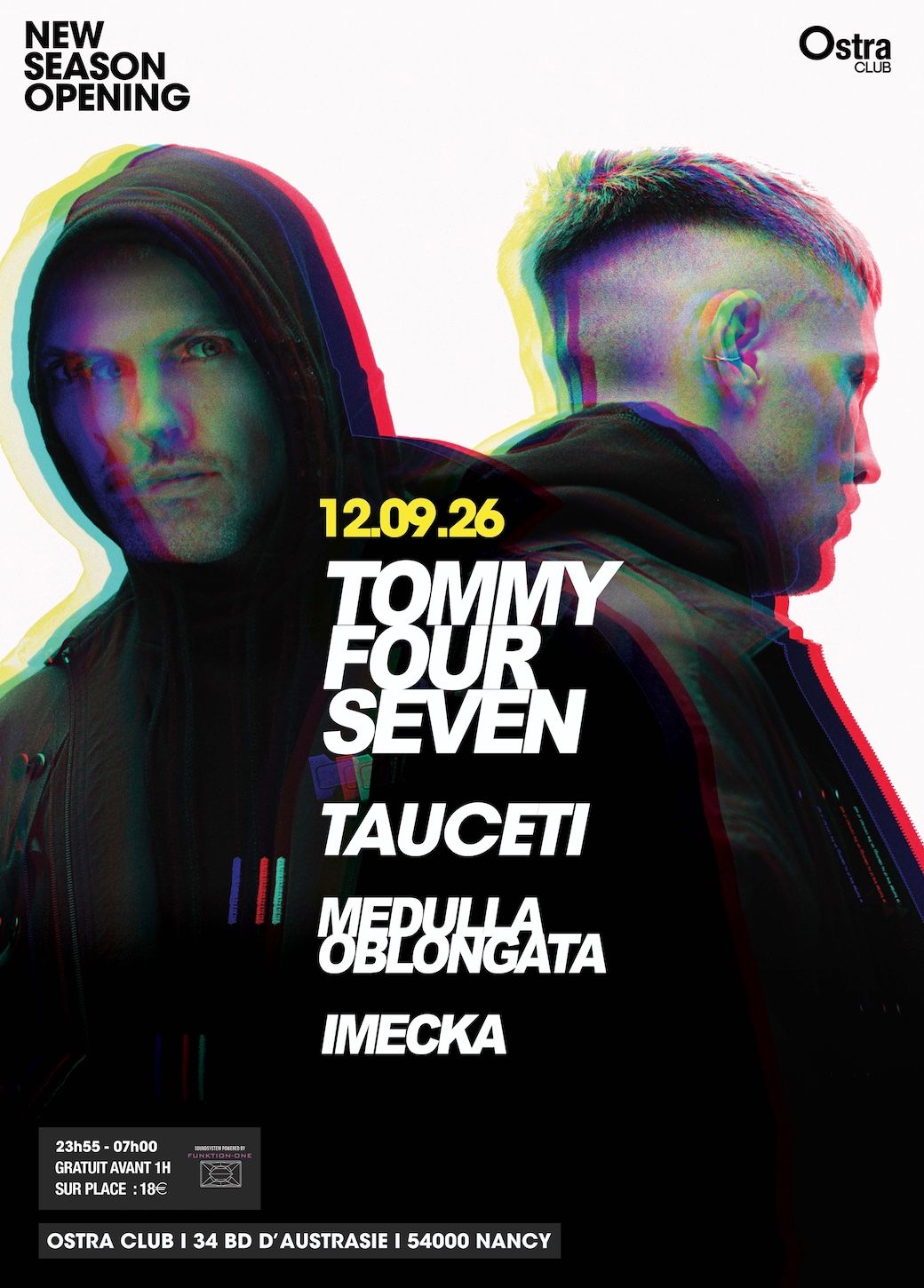 OSTRA NEW SEASON OPENING // Tommy Four Seven, TAUCETI