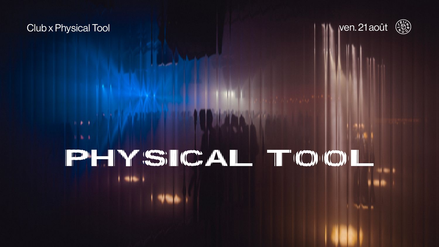club x Physical Tool