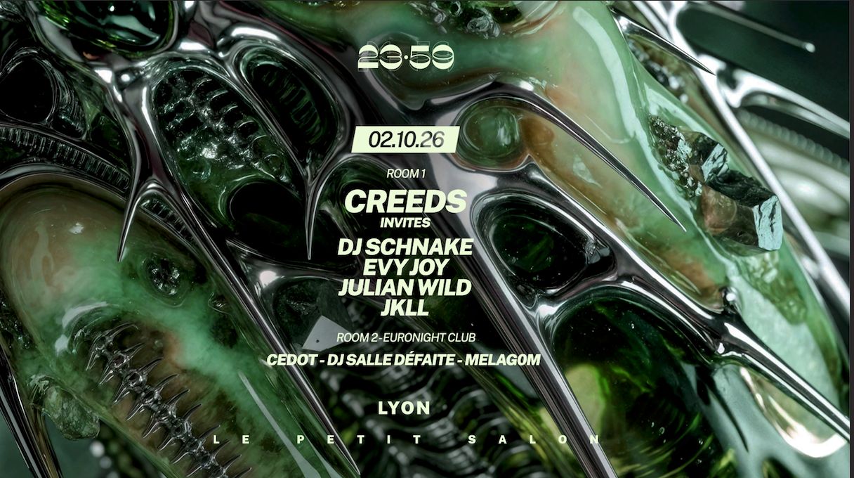 23:59 – CREEDS Invite Dj Schnake, JKLL, JULIAN WILD, EVY JOY - R2: EURONIGHT CLUB