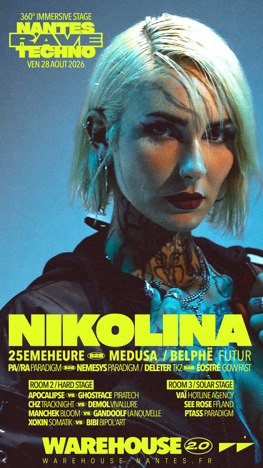 Nantes Rave Techno XXL with Nikolina, 25EMEHEURE, Medusa