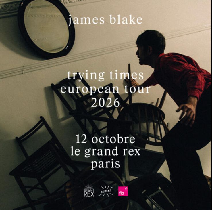 James Blake - Trying Times European Tour