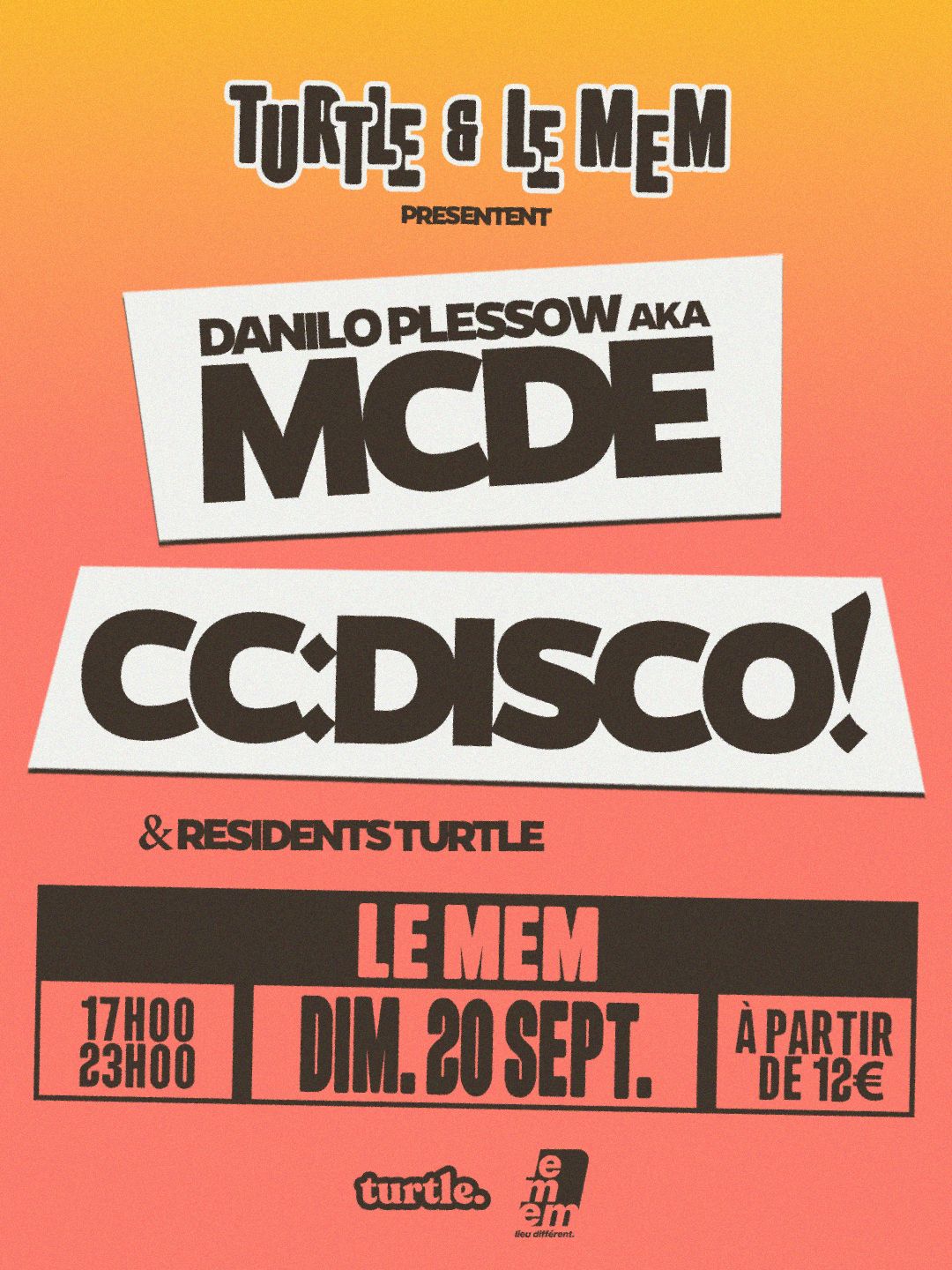 Turtle & Le mem prés : Danilo Plessow aka MCDE & CC:DISCO