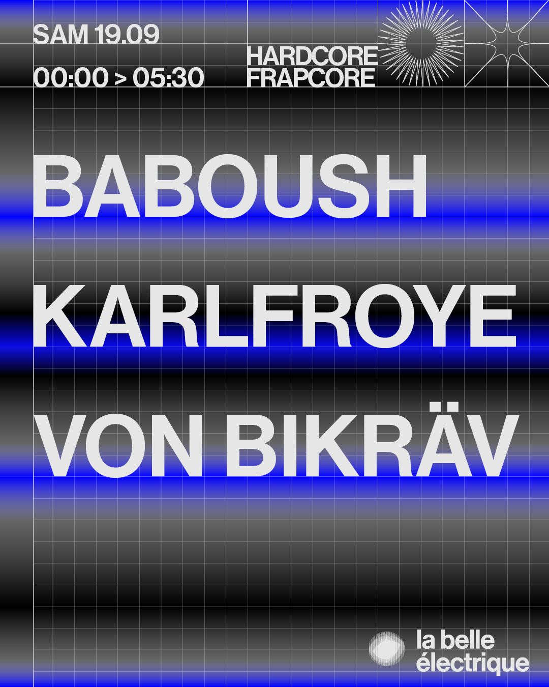 BABOUSH + Karlfroye + Von Bikräv