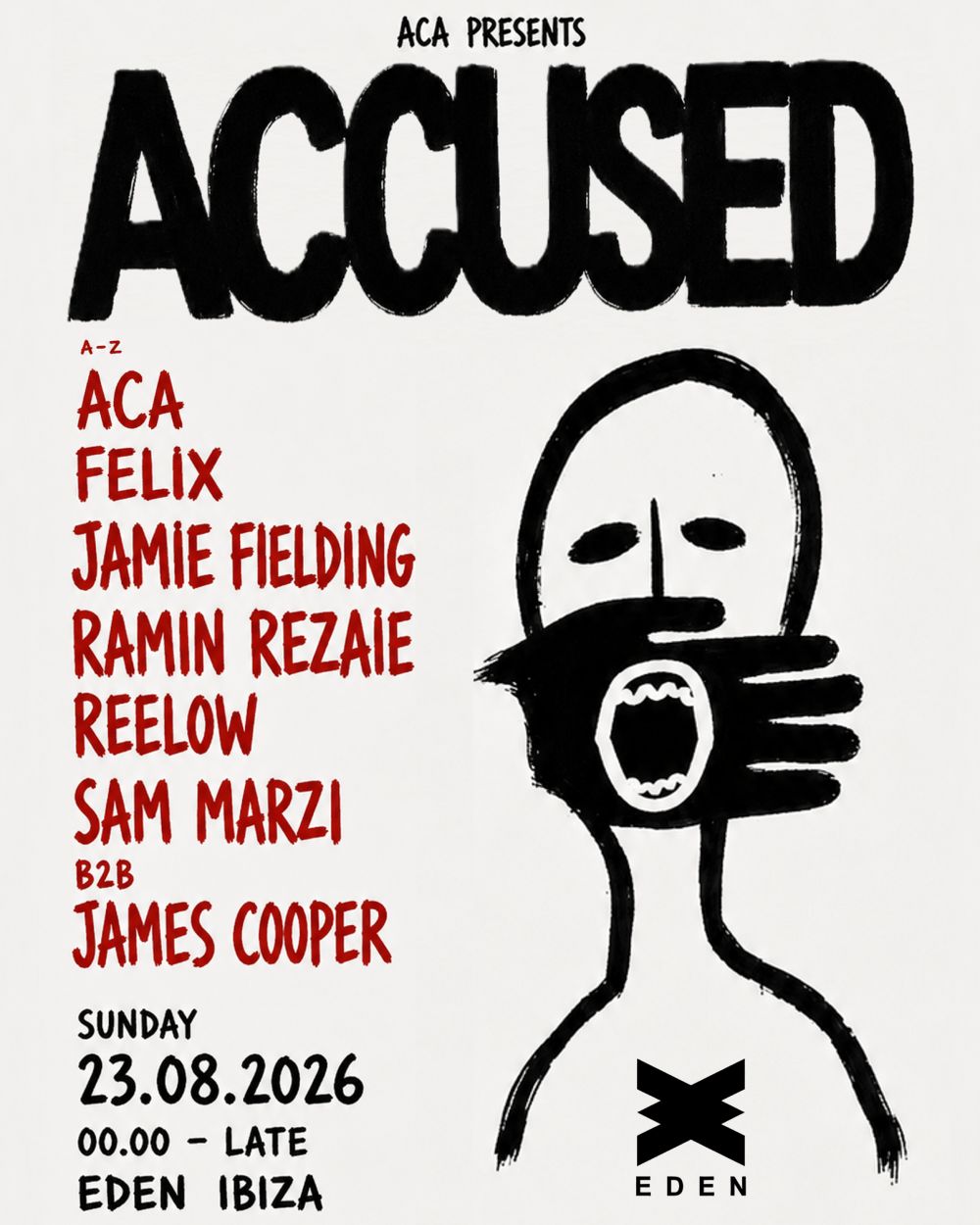 ACCUSED @ Eden Ibiza