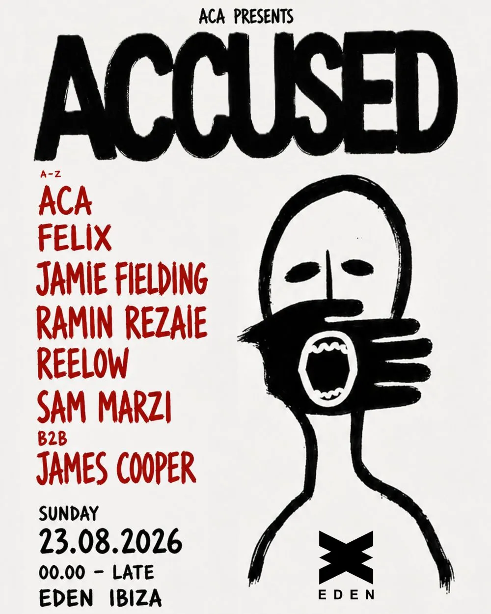ACCUSED @ Eden Ibiza