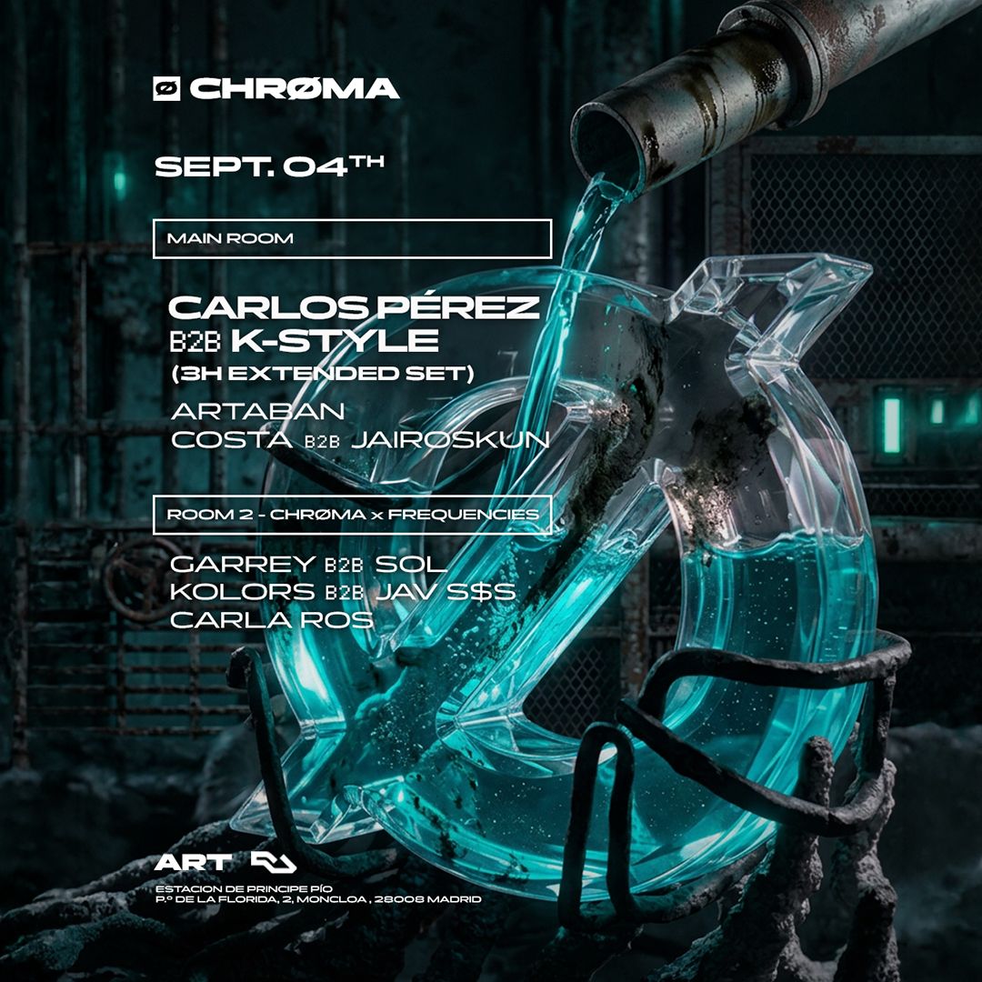 CHRØMA OPENING SEASON: Carlos Pérez B2B K-Style