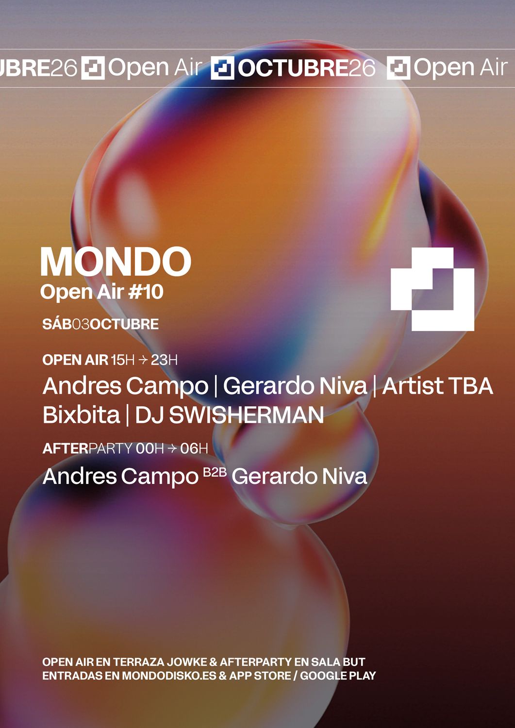 Mondo OPEN AIR #10: Andres Campo / Gerardo Niva / Artist TBA / BIXBITA / DJ SWISHERMAN
