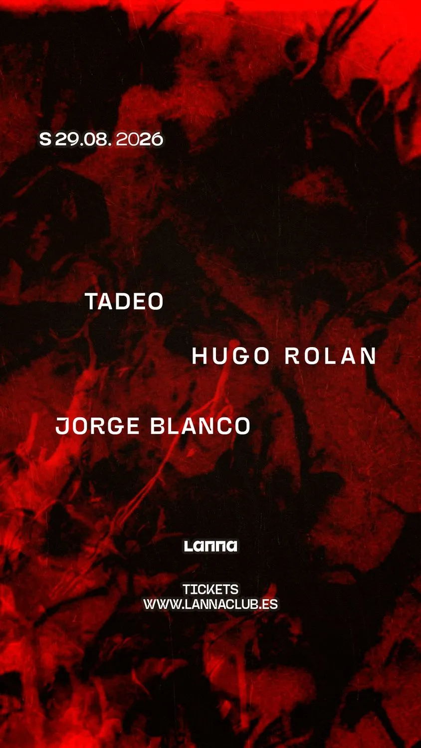 Lanna Club presenta Tadeo live, Hugo Rolan, Jorge Blanco