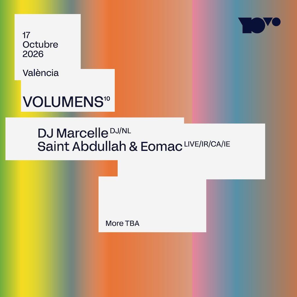 Volumens Closing Party: DJ Marcelle (3 hour set) , Saint Abdullah & Eomac (live) more tba