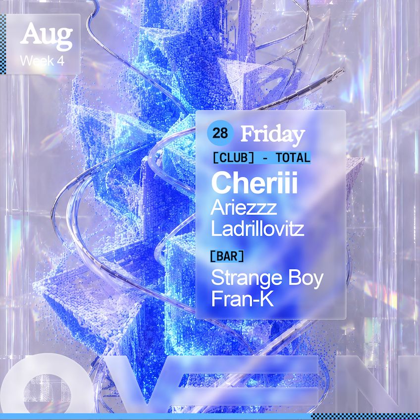 Total: Cheriii + Ariezzz + Ladrillovitz / Bar: Strange Boy & Fran-K