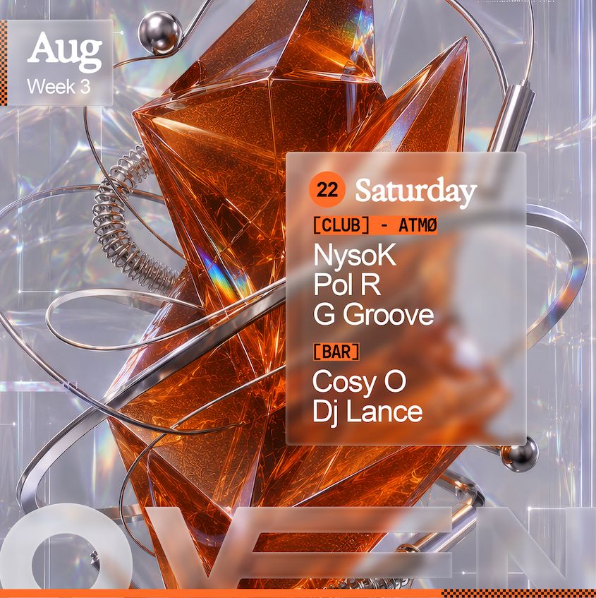Atmo: NysoK + Pol R + G Groove / Bar: Cosy O & DJ Lance
