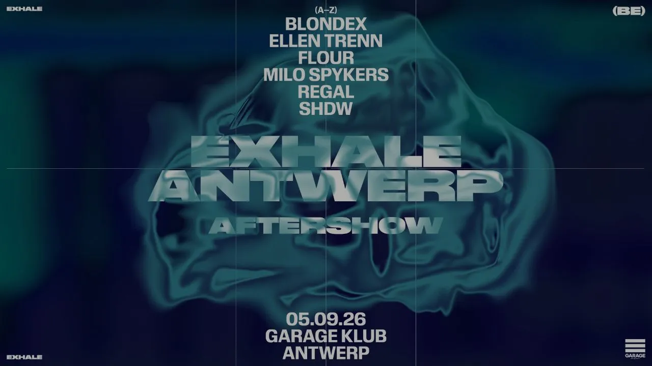 EXHALE x Garage Klub AFTERSHOW