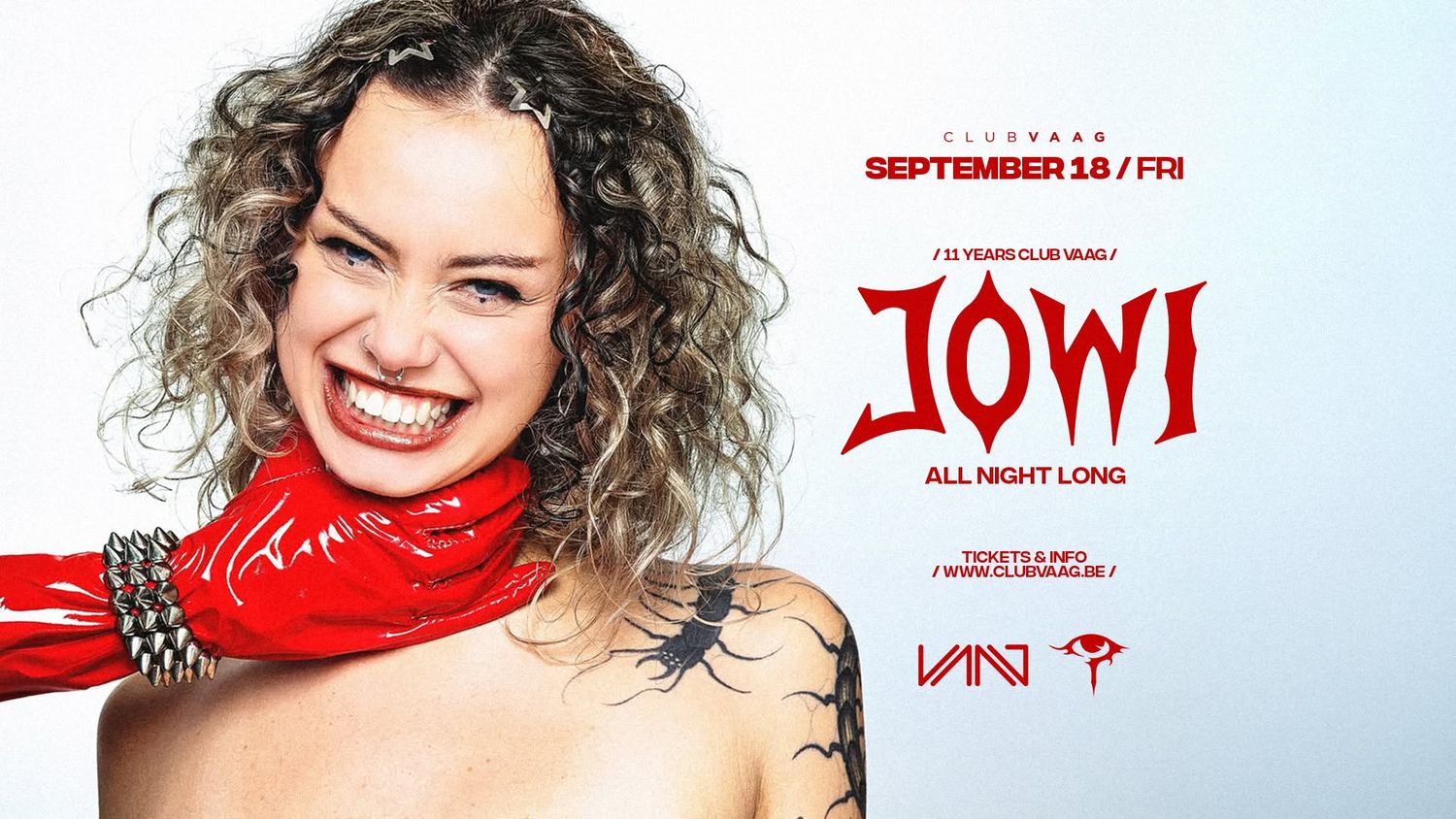 11 Years Club Vaag with JOWI ALL NIGHT LONG (SOLD OUT)