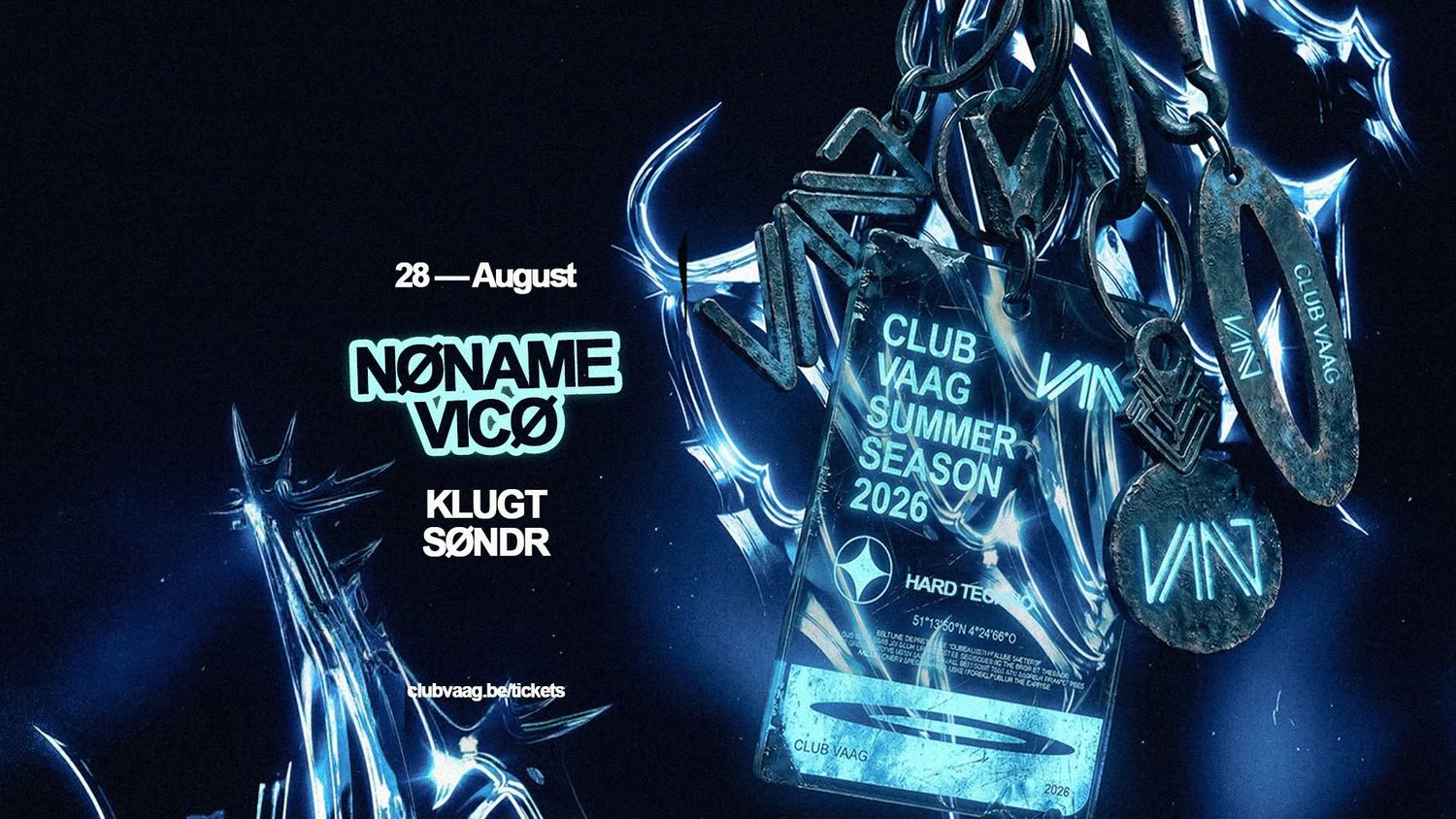 Club Vaag invites NØNAME & VICØ