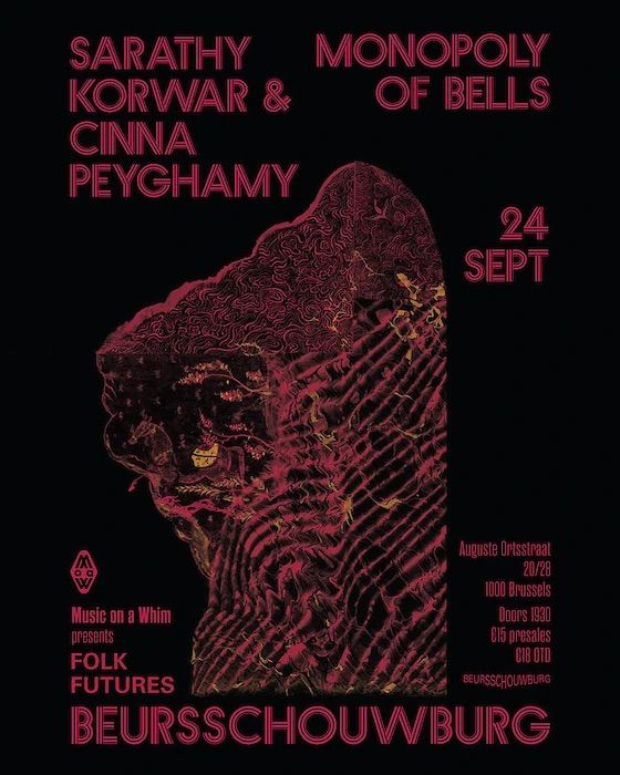 Music on a whim presents Folk Futures w/ Sarathy Korwar & Cinna Peyghamy + Monopoly of Bells