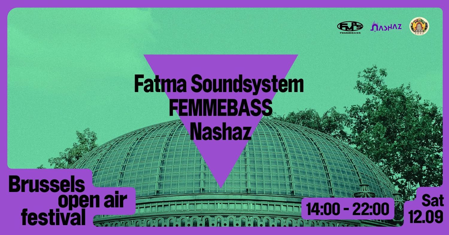 Brussels Open Air Festival: Fatma Sound System x FEMMEBASS