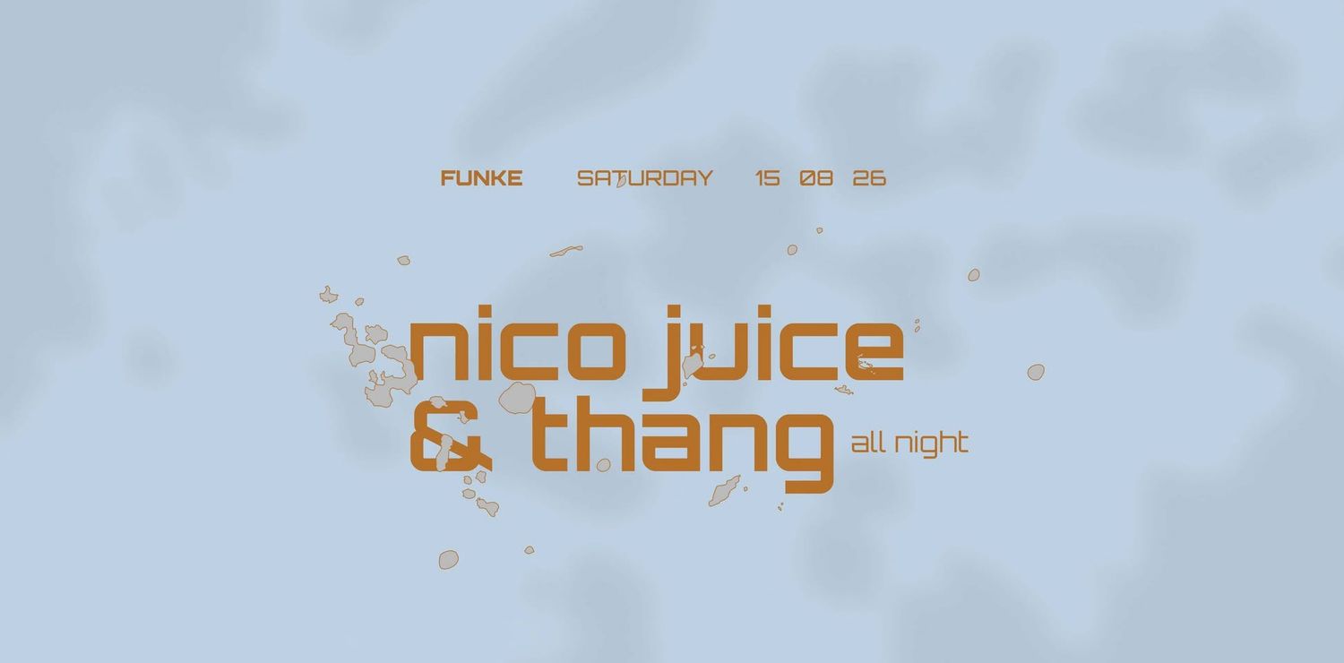 FUNKE_CLUBNIGHT_Thang b2b Nico Juice
