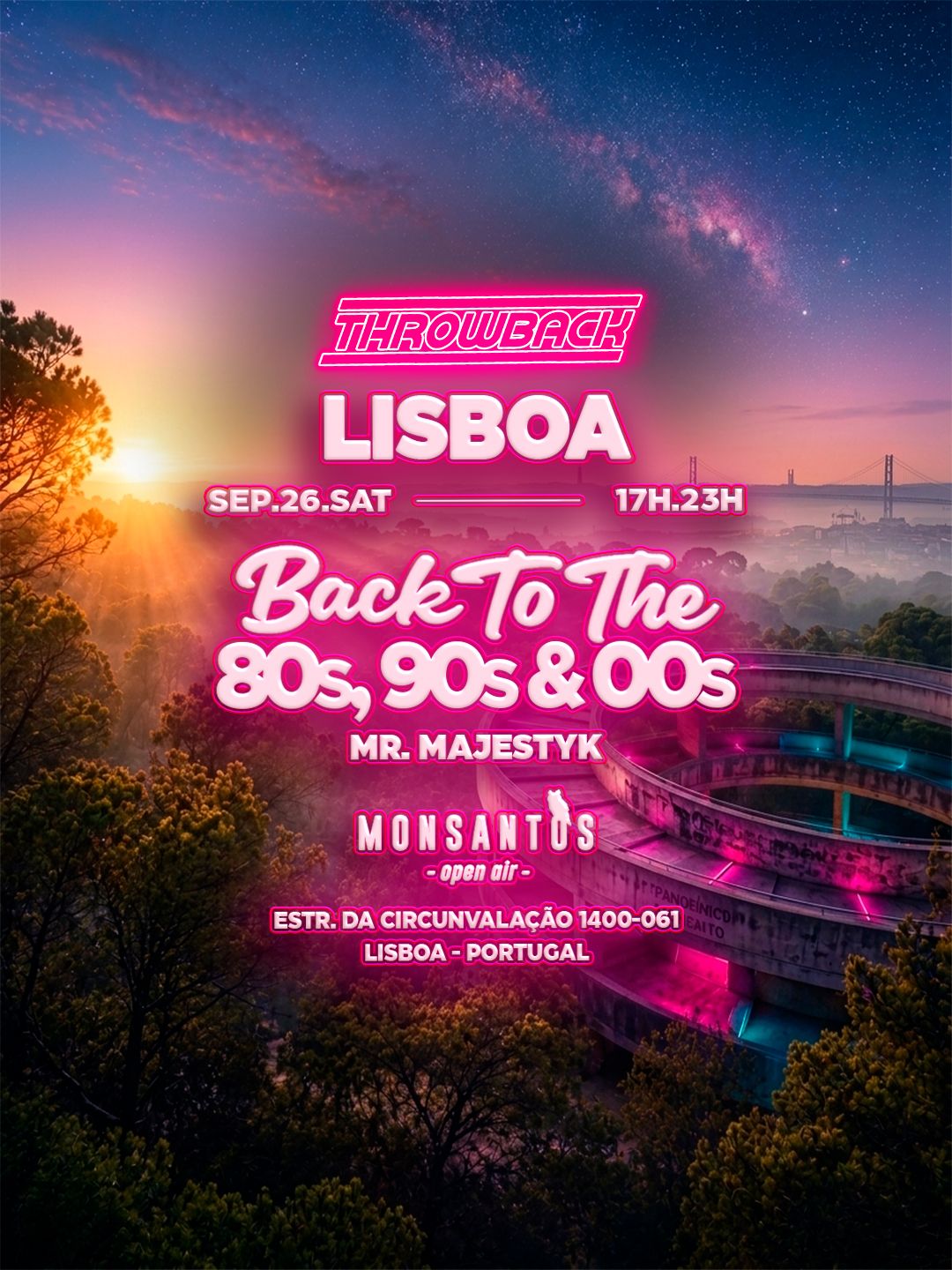 Throwback LISBOA - Back to 80s, 90s & 00s at Monsantos Open Air