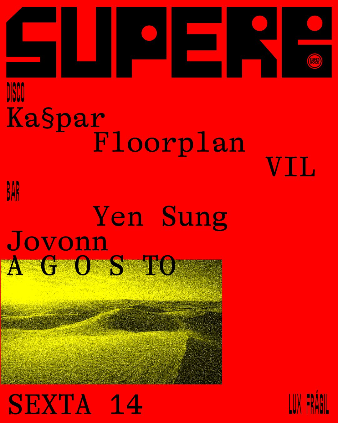 Superb: Floorplan, Jovonn, Vil, Yen Sung, Ka§par