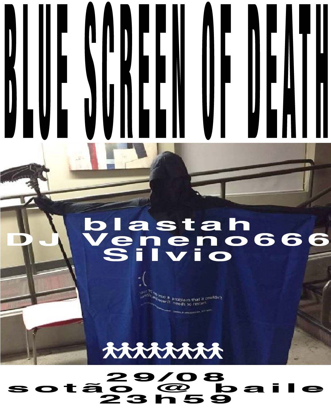 Blue Screen of Death: blastah + DJ Veneno666 + Silvio