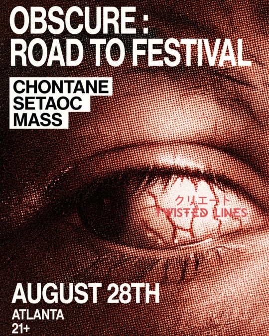 TWISTED LINES x OBSCURE PRESENTS: Road to Twisted Lines with Chontane & Setaoc Mass