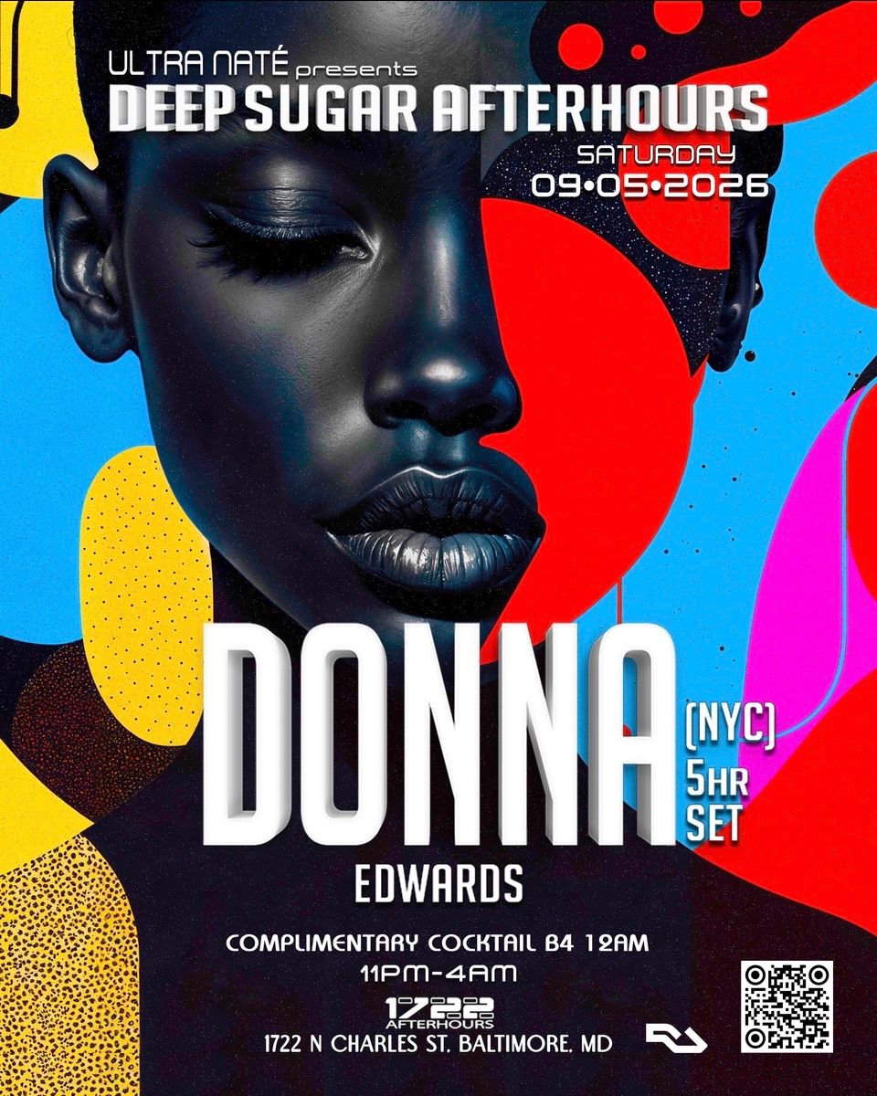 Ultra Naté's DEEP SUGAR AFTERHOURS feat. ''DJ Donna Edwards NYC''