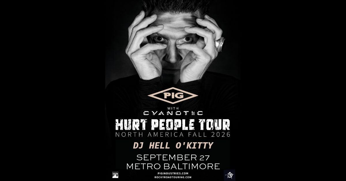 PIG with Cyanotic and DJ Hell O'Kitty