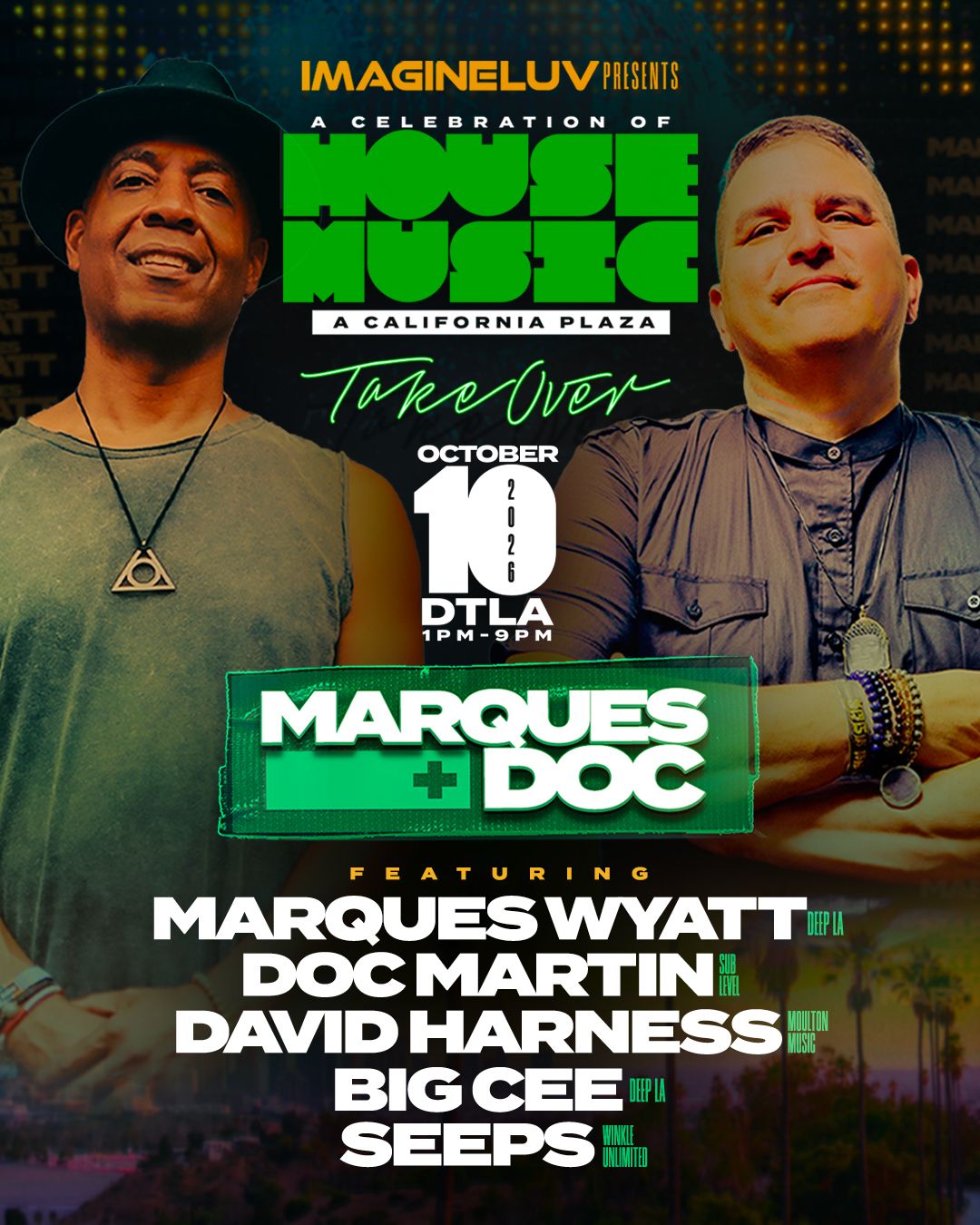 Marques Wyatt B2B Doc Martin - Imagine Luv presents: A Celebration of House Music