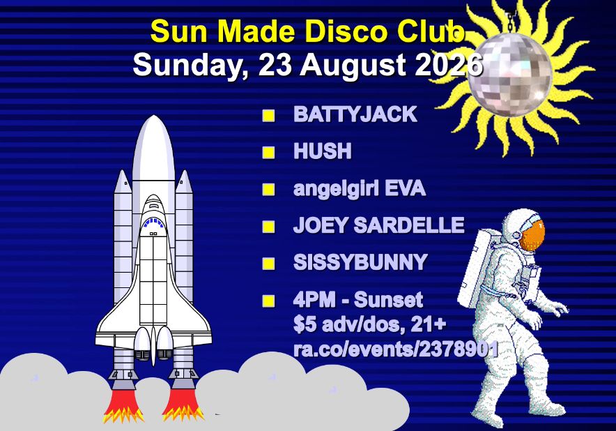 Sun Made Disco Club 08-23-2026 with SissyBunny and Special Guests