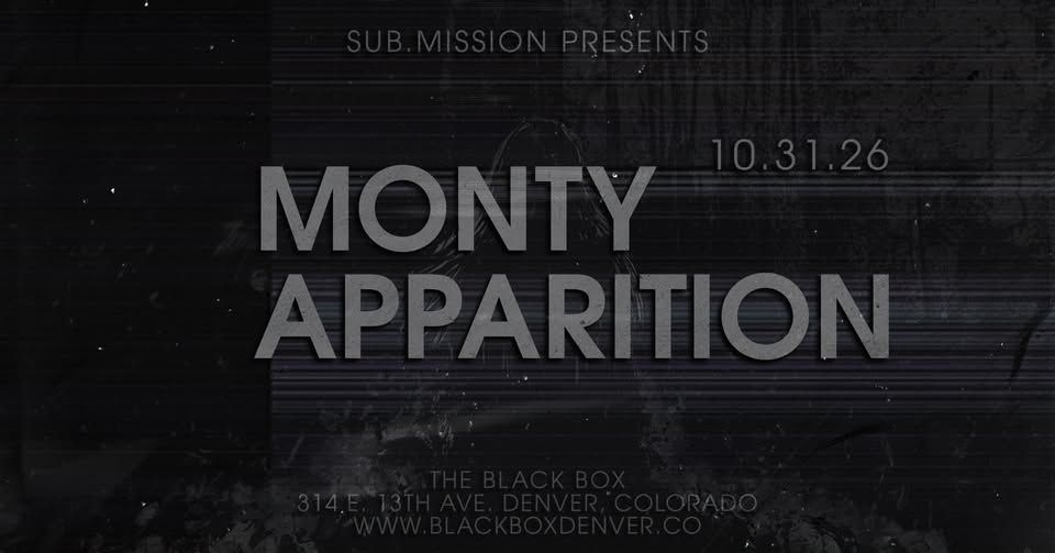 Sub.mission presents: Monty & Apparition