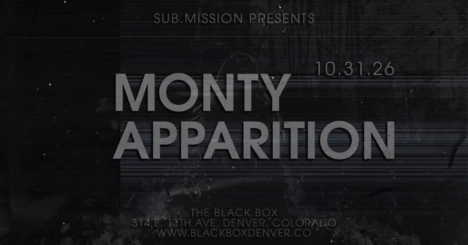 Sub.mission presents: Monty & Apparition