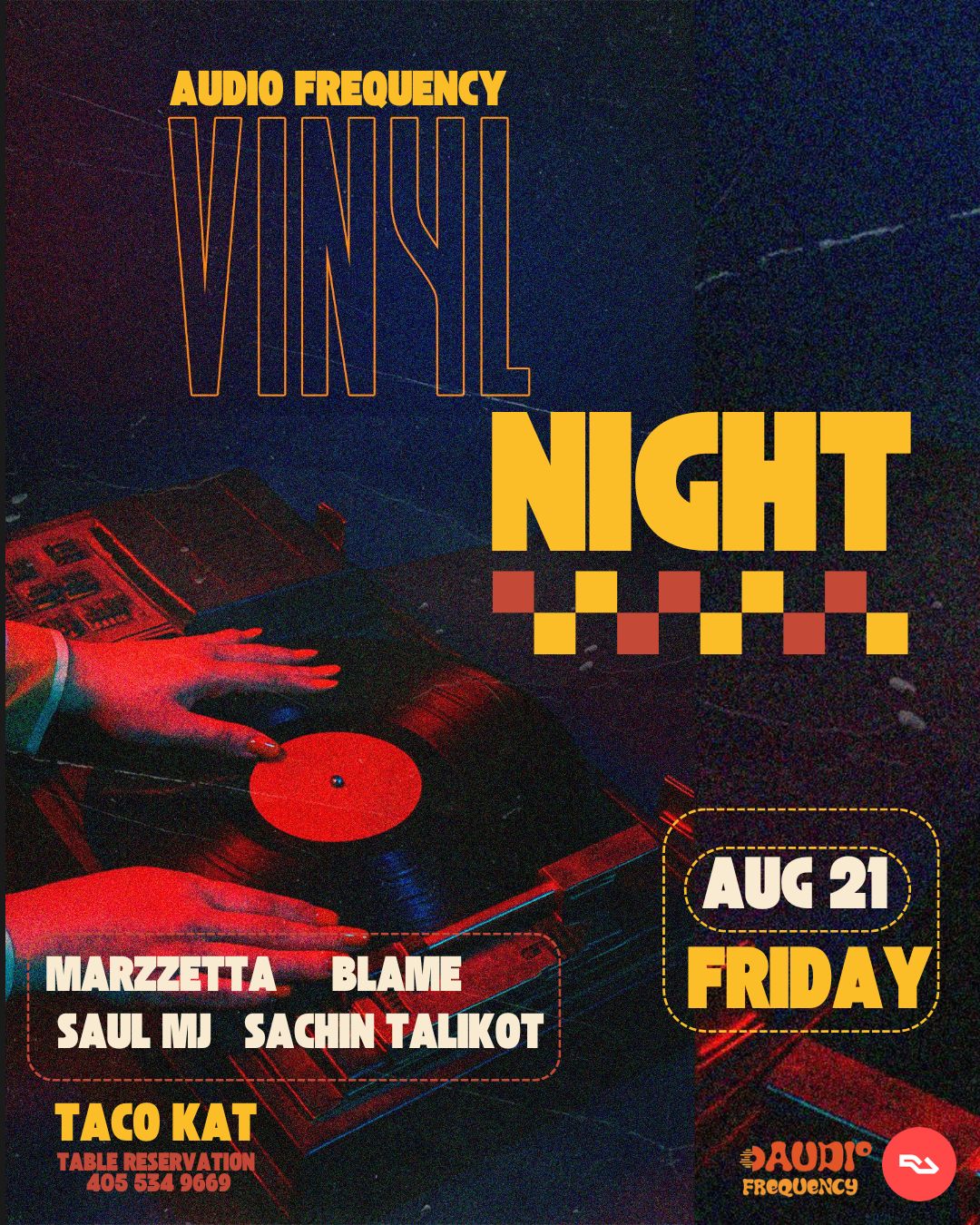 AUDIO FREQUENCY VINYL NIGHT WITH MARZZETTA, BLAME, Saul mj & Sachin Talikot