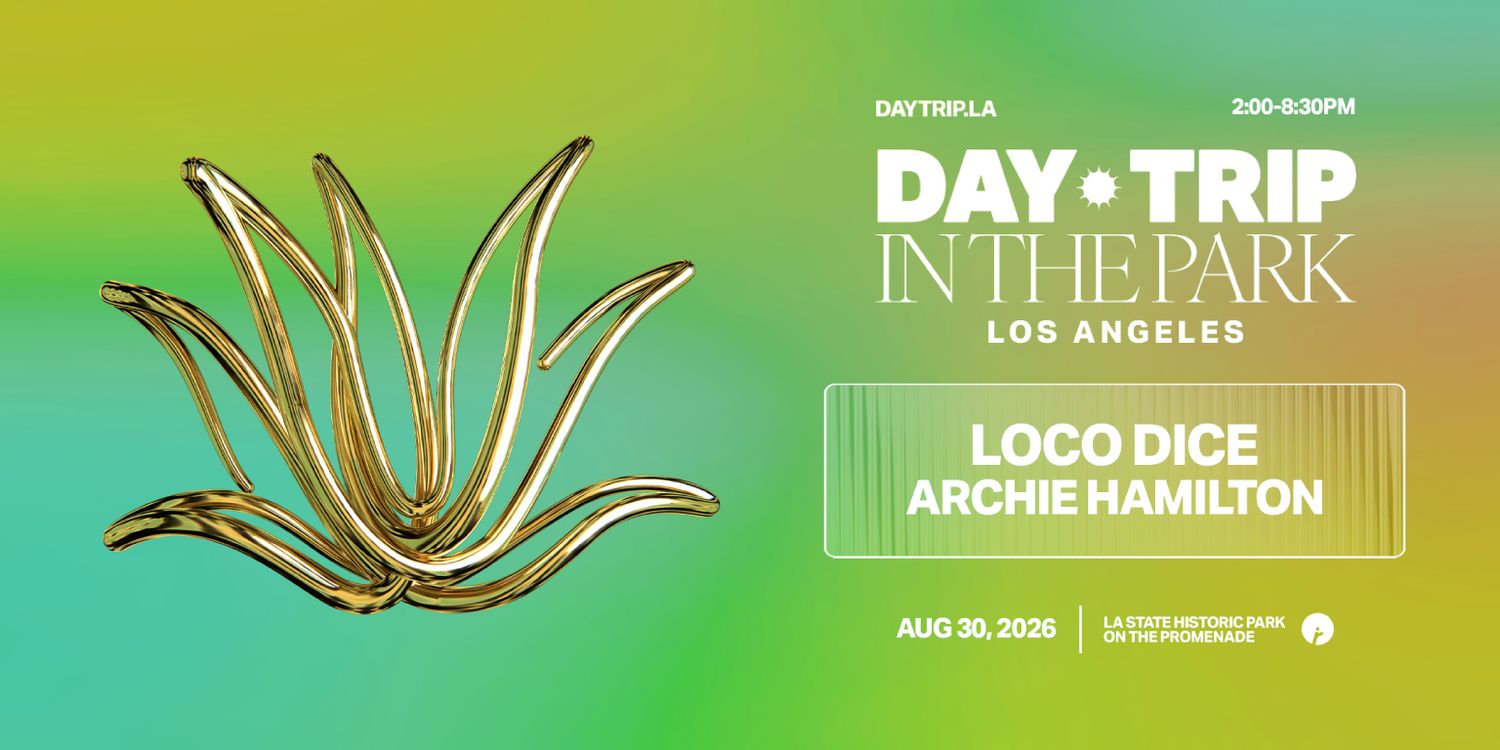Day Trip In The Park LA: Loco Dice, Archie Hamilton