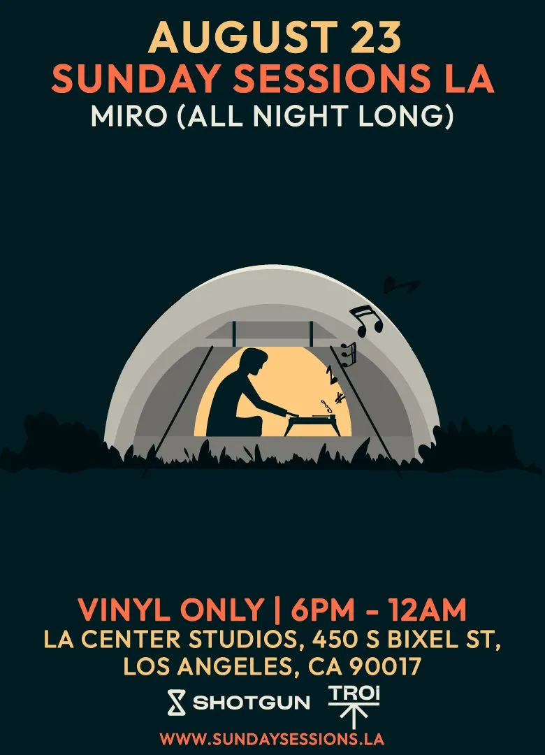 Sunday Sessions LA: Miro All Night Long (Vinyl Only) Open Air