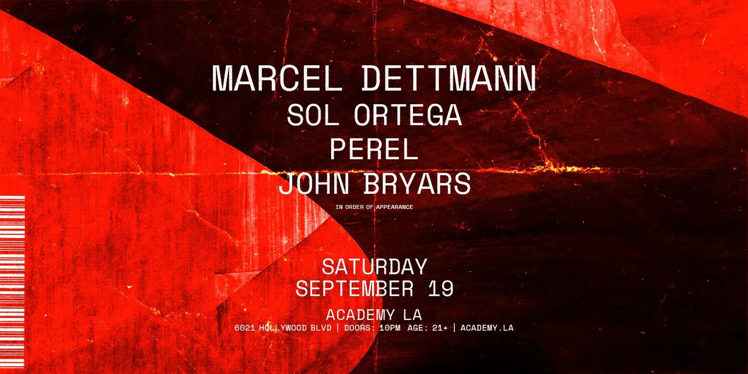 Marcel Dettmann, Sol Ortega, Perel, John Bryars
