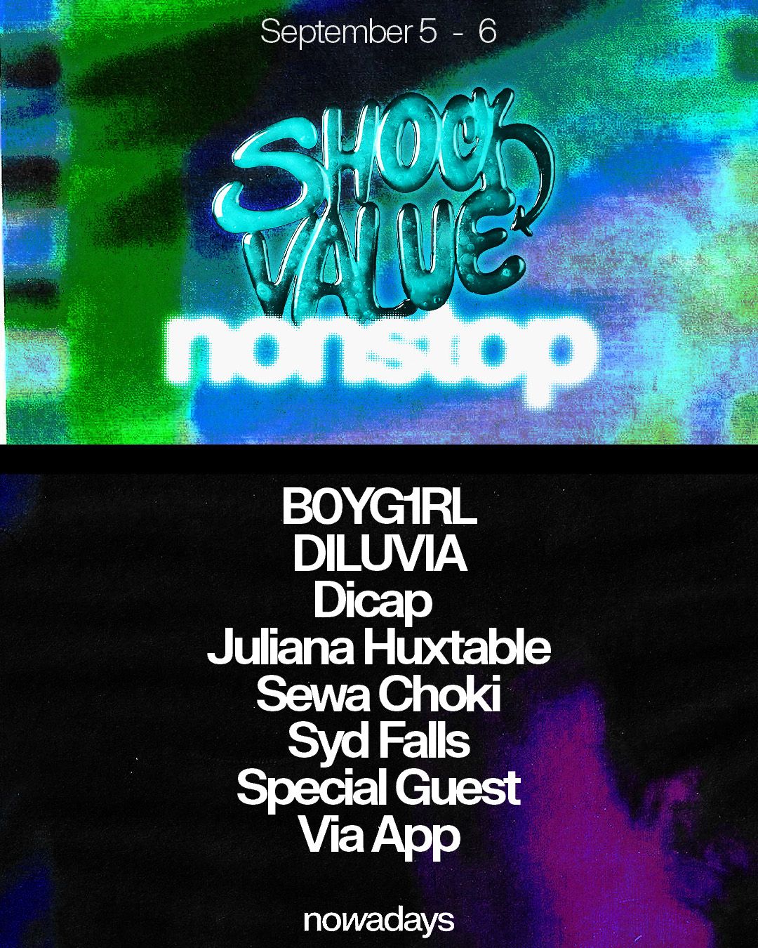 Shock Value Nonstop: B0YG1RL, DILUVIA, DICAP, Juliana Huxtable, Sewa Choki, TYGAPAW, Via App