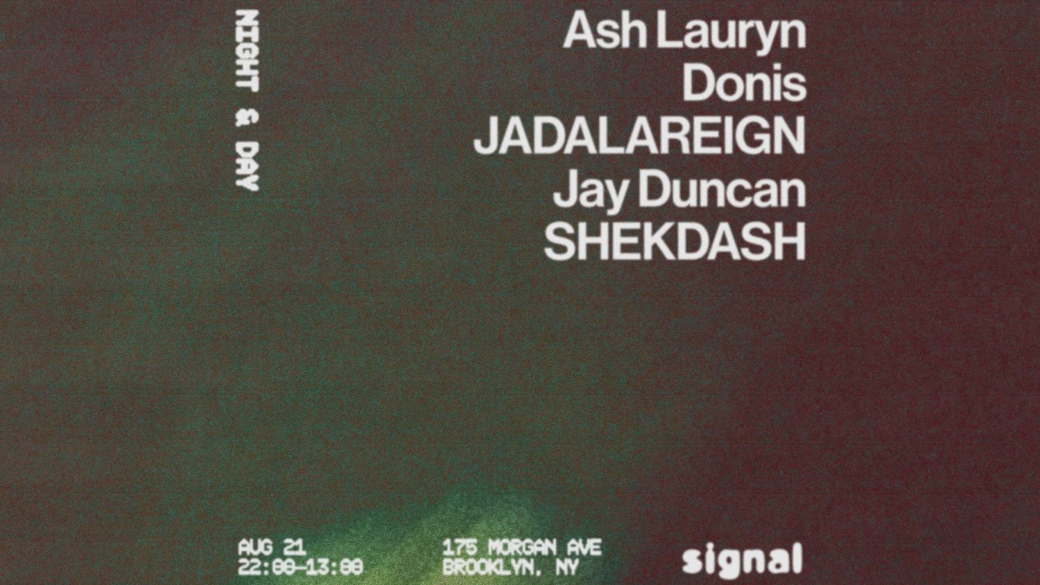 Night & Day: Ash Lauryn, JADALAREIGN, Jay Duncan, shekdash, Donis
