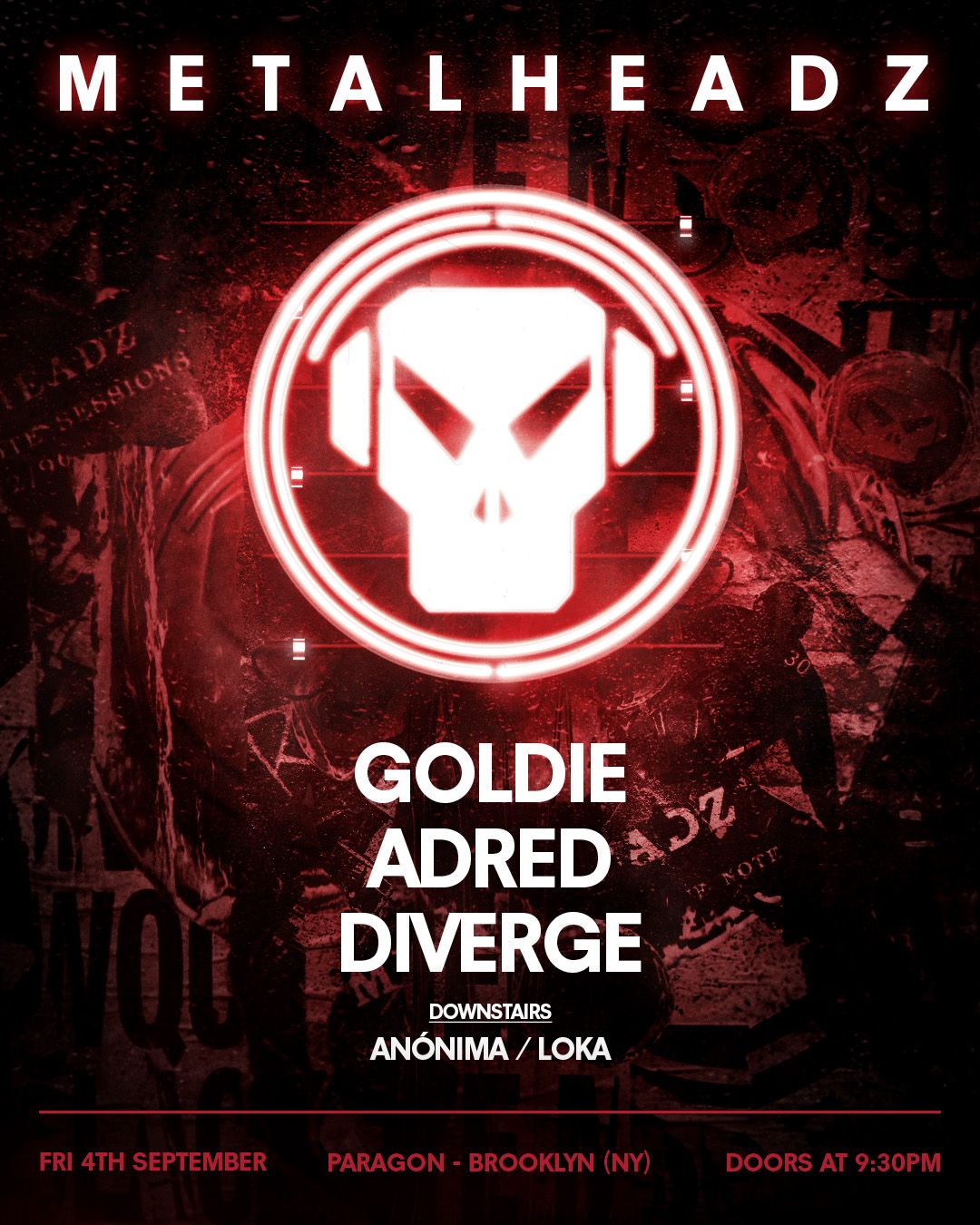 METALHEADZ: Goldie, Adred, Diverge + Anónima, LOKA
