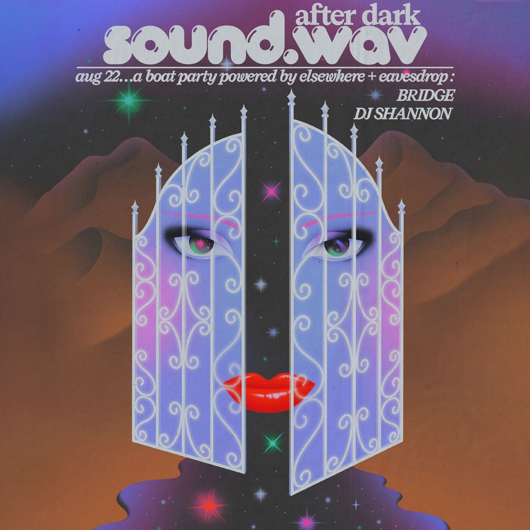 sound.wav: a boat party by Elsewhere & Eavesdrop w/ BRIDGE, DJ Shannon