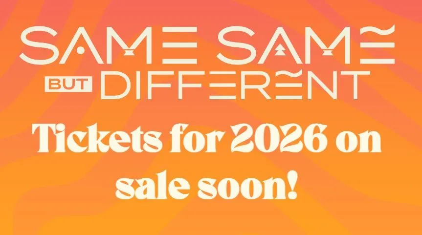 Same Same But Different 2026 - Promo Code 'SSBDRAVEFAM'