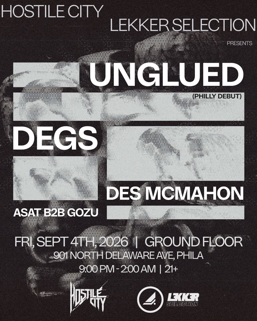 Lekker Selection x Hostile City - Unglued, Degs, Des McMahon, Asat b2b gozu