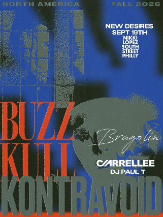New Desires x Nikki Lopez present Buzzkull, Kontravoid, Bragolin and Carrellee