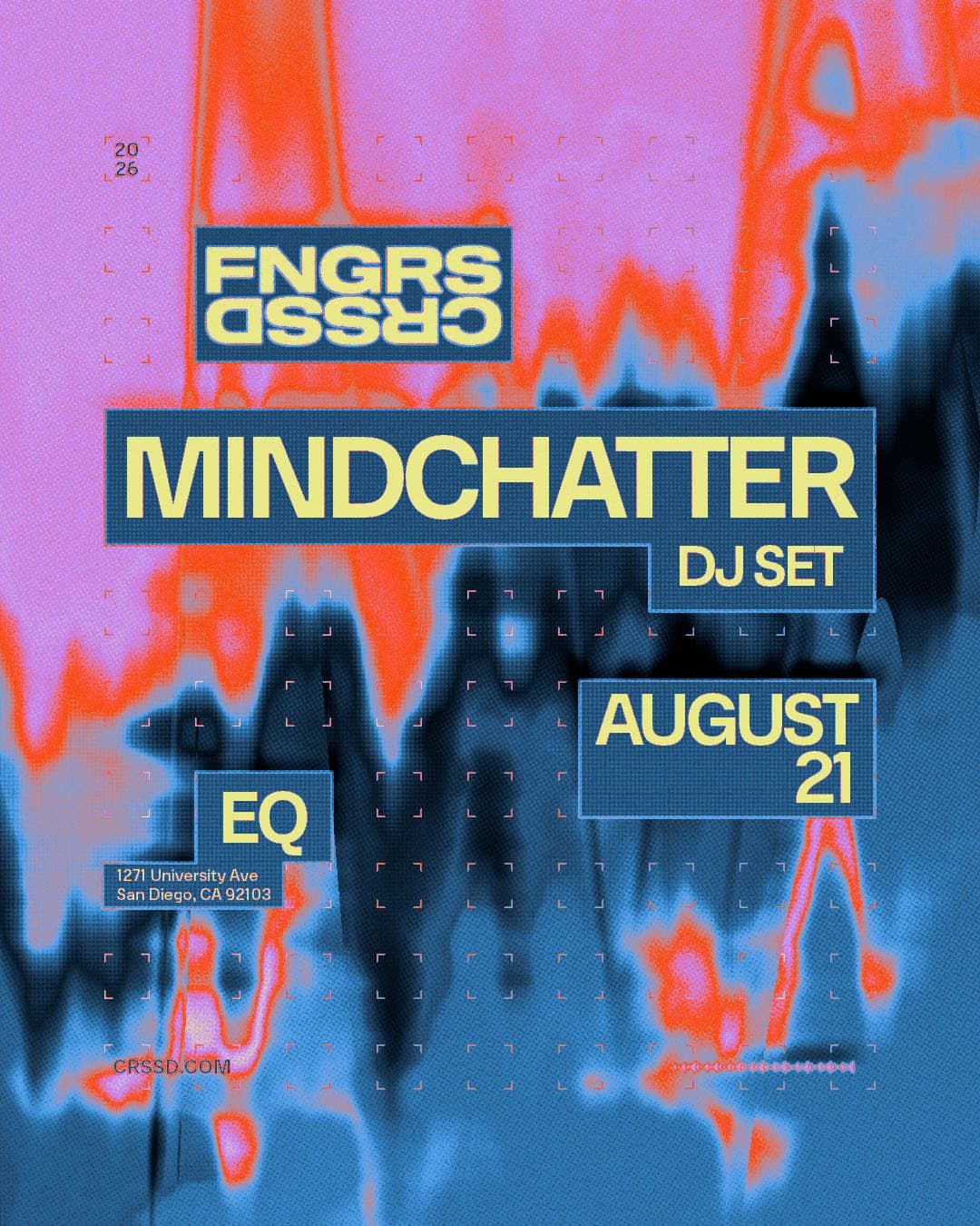 FNGRS CRSSD presents Mindchatter [DJ Set]