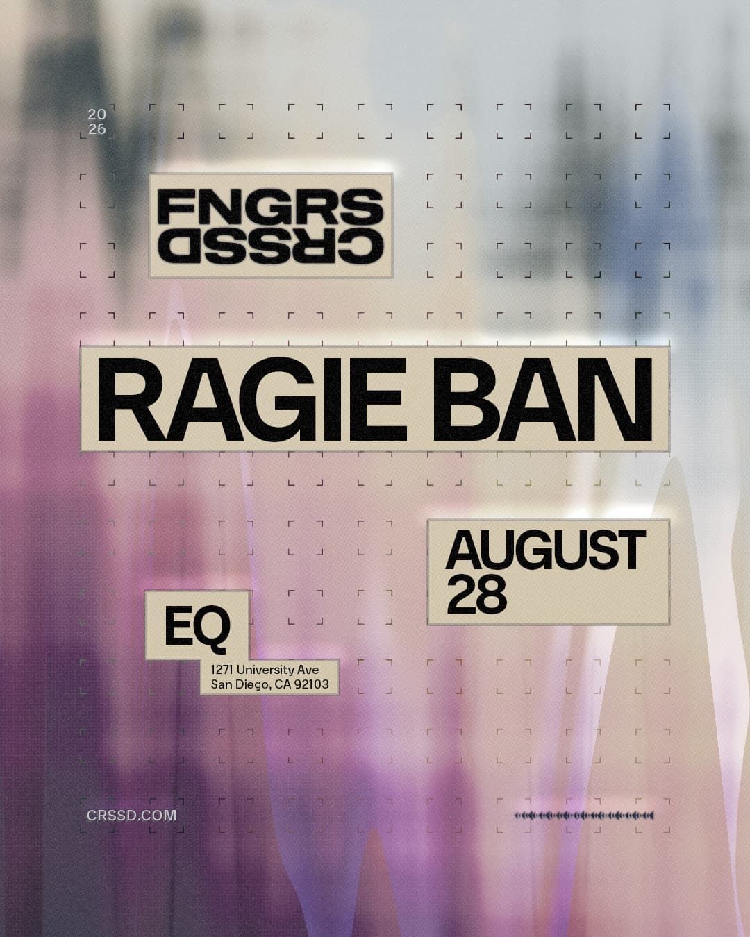 FNGRS CRSSD presents Ragie Ban