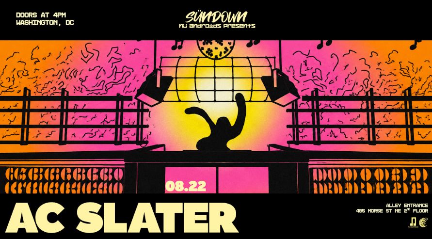 Nü Androids presents SünDown: AC Slater